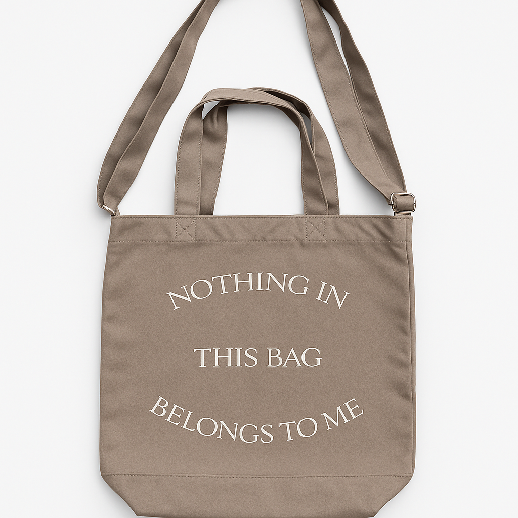 Nothing In This Bag Belongs To Me Canvas Day Bag